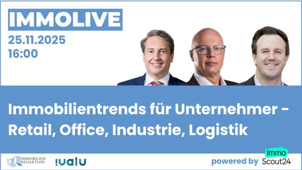 Immobilientrends für Unternehmer - Retail, Office, Industrie, Logistik